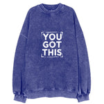 You Got This Vintage Sweatshirt