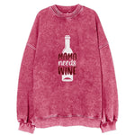 Mama Needs Wine Vintage Sweatshirt