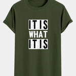It Is What It Is Print Cotton Arc Hem T-Shirt