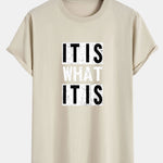It Is What It Is Print Cotton Arc Hem T-Shirt