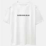 Faith Over Fear Print Drop Shoulder Oversize T-Shirt