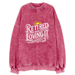 Retired And Loving It Vintage Sweatshirt