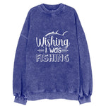 Wishing I Was Fishing Vintage Sweatshirt