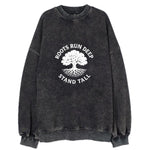 Roots Run Deep Stand Tall Vintage Sweatshirt