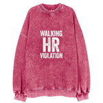 Walking Hr Violation Vintage Sweatshirt