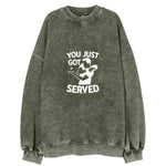 You Just Got Served Vintage Sweatshirt