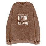Winter Wonderland There Is No Place Like Home For The Holidays Vintage Sweatshirt