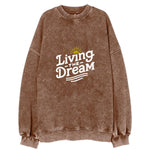 Living The Dream Vintage Sweatshirt