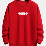 Trust Print Relax Fit Sweatshirt