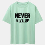 Never Give Up Print Drop Shoulder Oversize T-Shirt
