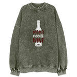 Mama Needs Wine Vintage Sweatshirt