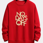 No Days Off Print Relax Fit Sweatshirt
