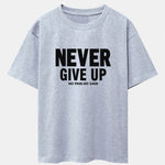 Never Give Up Print Drop Shoulder Oversize T-Shirt