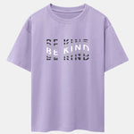 Be Kind Print Drop Shoulder Oversize T-Shirt