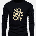 Long Sleeve No Days Off Print Cotton T-Shirt