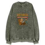 Retired Under New Management Vintage Sweatshirt