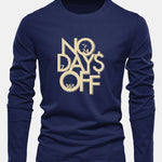Long Sleeve No Days Off Print Cotton T-Shirt