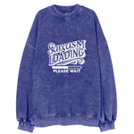 Sarcasm Loading Please Wait Vintage Sweatshirt