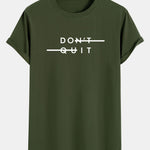 Don't Quit Print Cotton Arc Hem T-Shirt