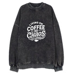 Living On Coffee And Chaos Vintage Sweatshirt