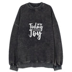 Today I Choose Joy Vintage Sweatshirt