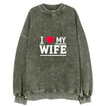 I Love My Wife Vintage Sweatshirt