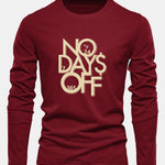 Long Sleeve No Days Off Print Cotton T-Shirt