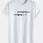 Don't Quit Print Cotton Arc Hem T-Shirt