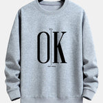 OK Slogan Print Relax Fit Sweatshirt