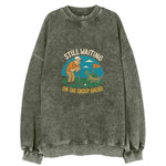 Still Waiting On The Group Ahead Vintage Sweatshirt