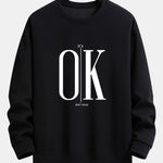 OK Slogan Print Relax Fit Sweatshirt