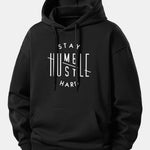 Stay Humble Hustle Hard Print Relax Fit Hoodie