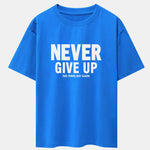 Never Give Up Print Drop Shoulder Oversize T-Shirt