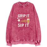 Grip It And Sip It Vintage Sweatshirt