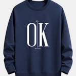 OK Slogan Print Relax Fit Sweatshirt