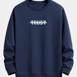 Trust Print Relax Fit Sweatshirt