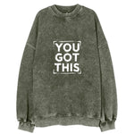 You Got This Vintage Sweatshirt