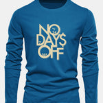Long Sleeve No Days Off Print Cotton T-Shirt