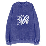 Wine Not Vintage Sweatshirt