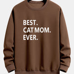 Best Cat Mom Ever Print Relax Fit Sweatshirt