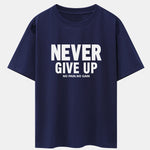 Never Give Up Print Drop Shoulder Oversize T-Shirt