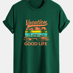 Regular Fit Good Life On Vacation Print Cotton T-Shirt