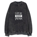I Speak Fluent Sarcasm Vintage Sweatshirt