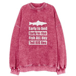 Early To Bed Early To Rise Fish All Days Tell Big Lies Vintage Sweatshirt