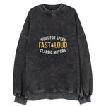 Built For Speed Fast &loud Classic Motors Vintage Sweatshirt