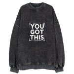 You Got This Vintage Sweatshirt