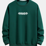 Trust Print Relax Fit Sweatshirt
