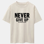 Never Give Up Print Drop Shoulder Oversize T-Shirt