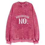 Hahahaha No Vintage Sweatshirt