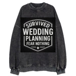 Survived wedding planning, fear nothing - Vintage Sweatshirt